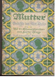 Mutter, Gedichte vom Mutter-Erleben. Mit 21 Handscherenschnitten von Lotte Waga.