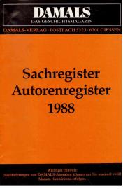 DAMALS: Zeitschrift für geschichtliches Wissen. Sachregister Autorenregister 1988