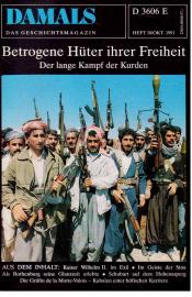 DAMALS - Das aktuelle Geschichtsmagazin. Heft 10 (Okt. 1991): Betrogene Hüter ihrer Freiheit. Der lange Kampf der Kurden
