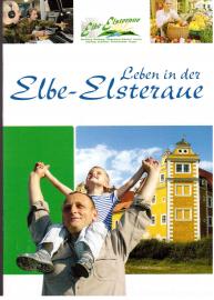 Leben in der Elsteraue : Annaburg, Herzberg, Fliegerhorst Holzdorf, Jessen, Jüterbog, Schlieben, Schönewalde, Torgau