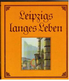 Leipzigs langes Leben.