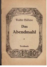 Das Abendmahl. Textbuch