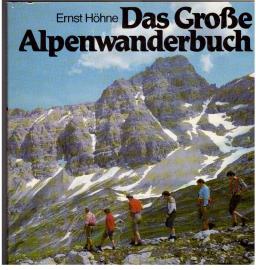 Das Große Alpenwanderbuch