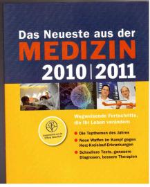 Das Neueste aus der Medizin 2010-2011. Wegweisende Fortschritte, die Ihr Leben verändern.