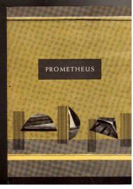 Prometheus. Oder Der Überfluß