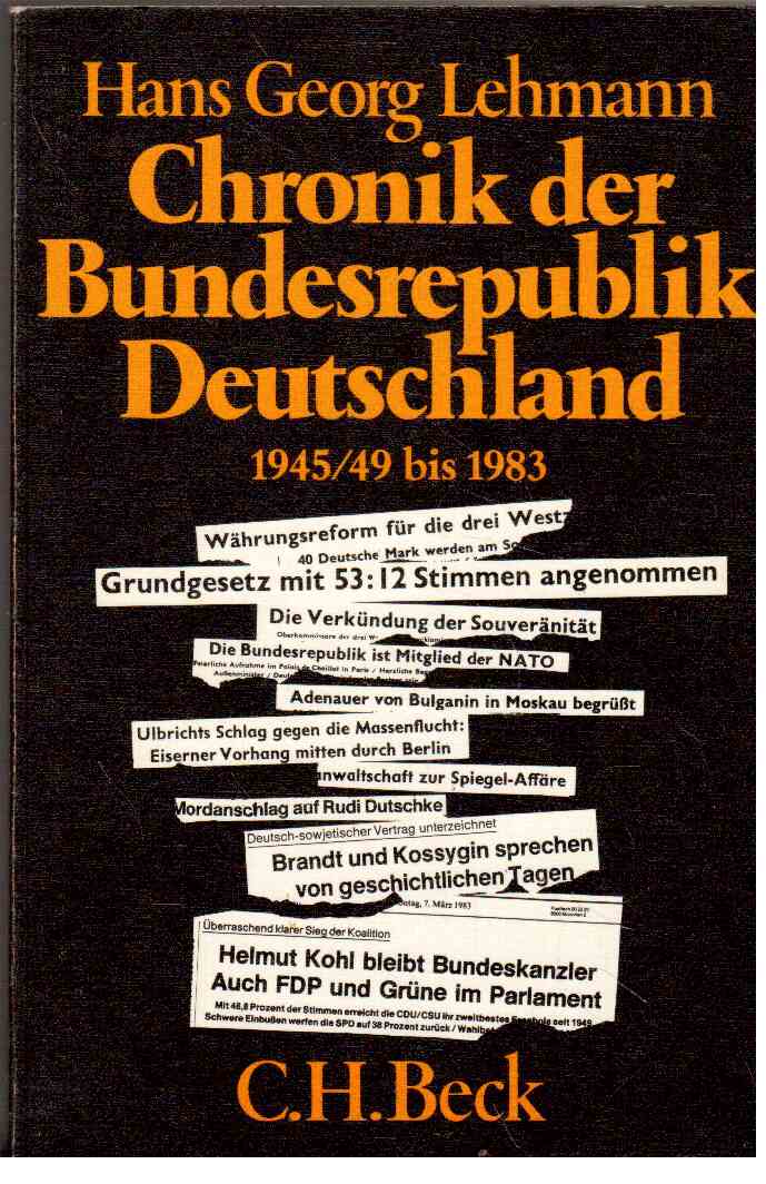 Chronik der Bundesrepublik Deutschland 1945,49 - 1983.