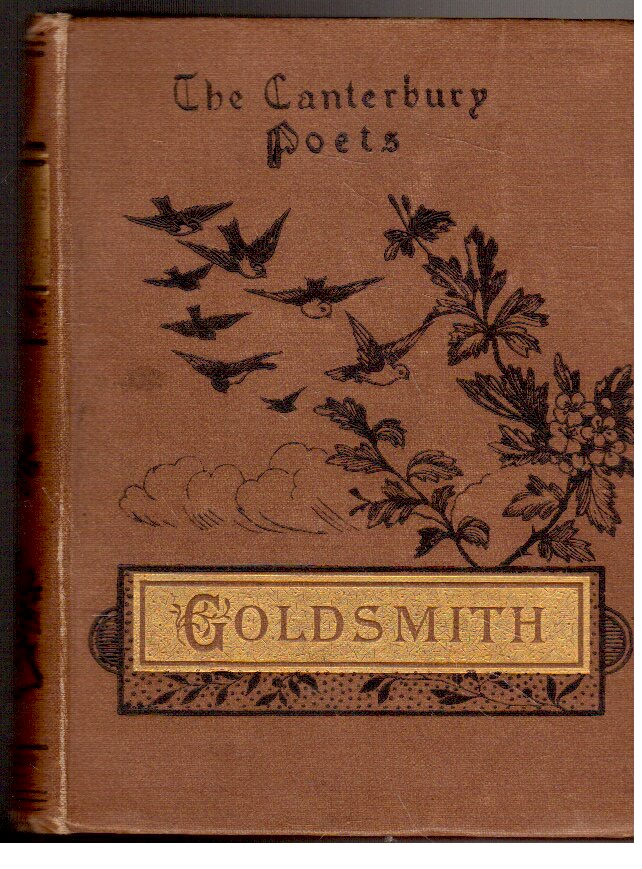 The Poems and Plays of Oliver Goldsmith with introductory sketch, biographical and critical by William Tirebuck.