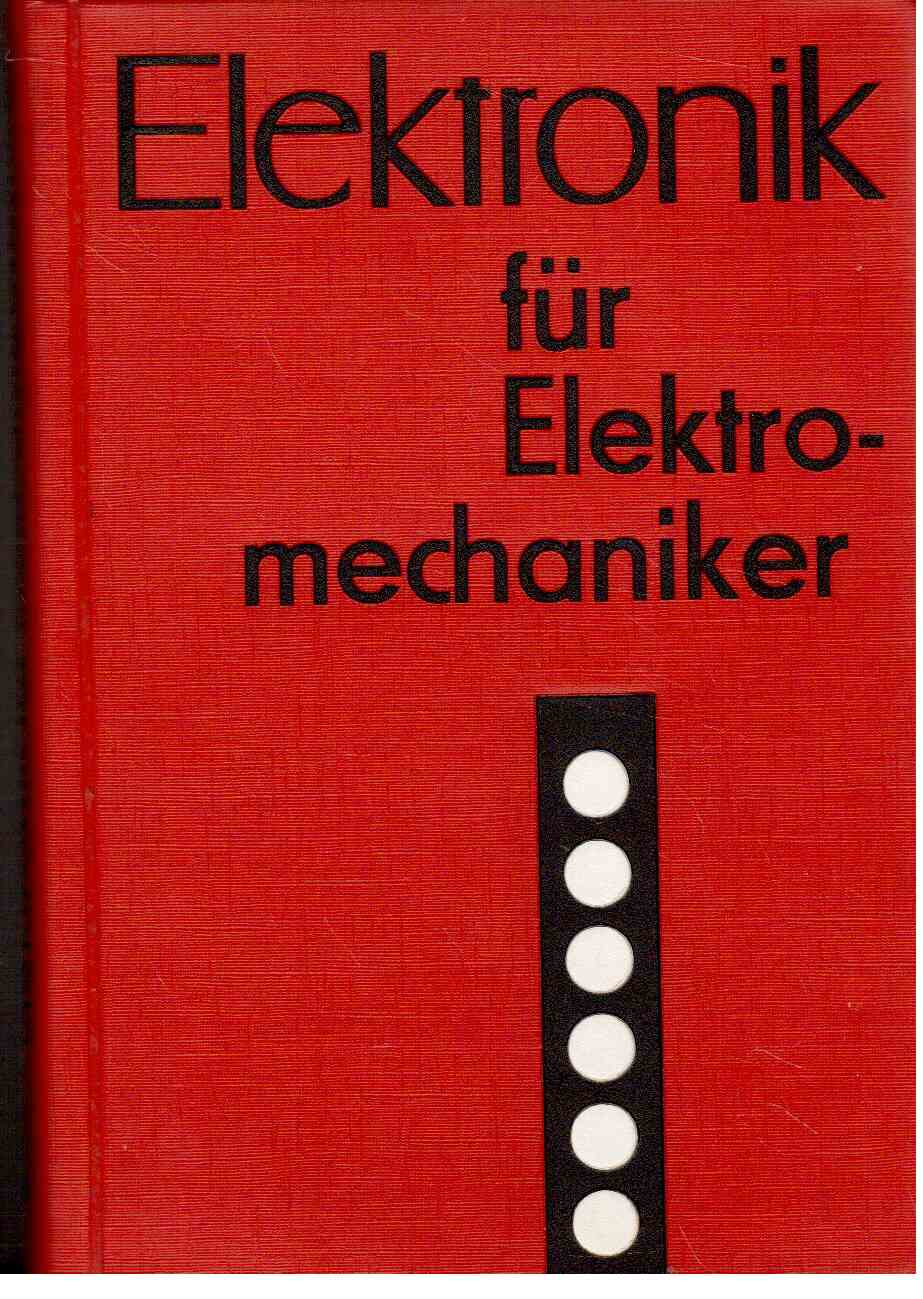 Elektronik für Elektromechaniker : Ein Handbuch