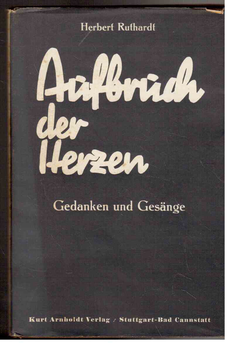 Aufbruch der Herzen : Gedanken und Gesänge