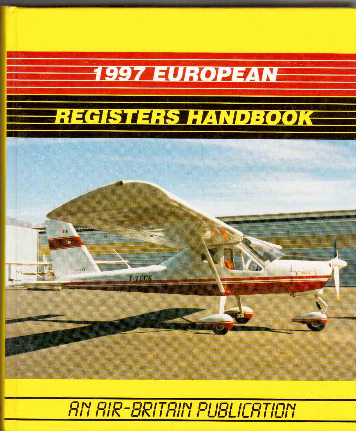 1997 European Registers Handbook. An Air Britain Publication.
