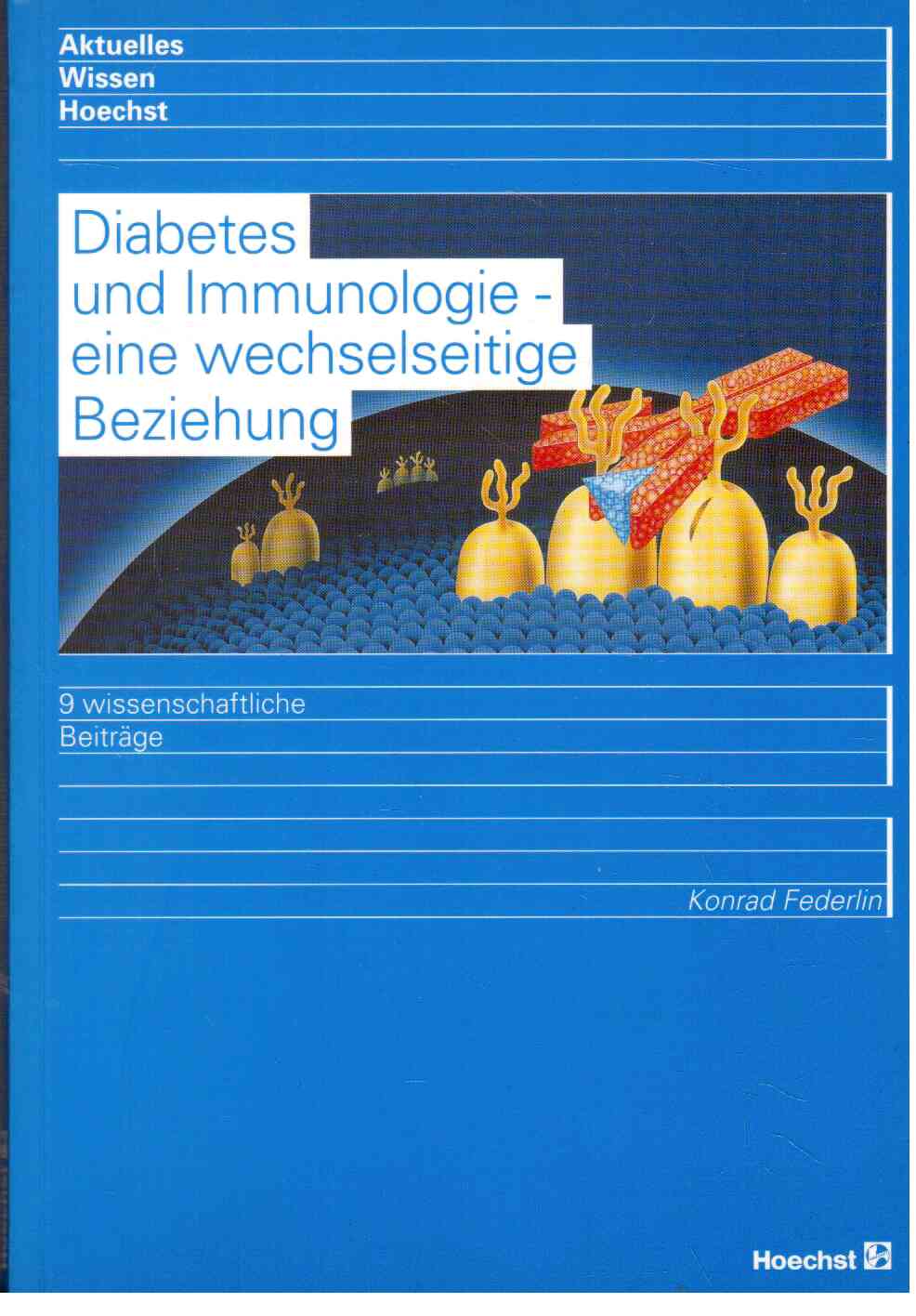 Diabetes und Immunologie - eine wechselseitige Beziehung : 9 wissenschaftliche Beiträge.