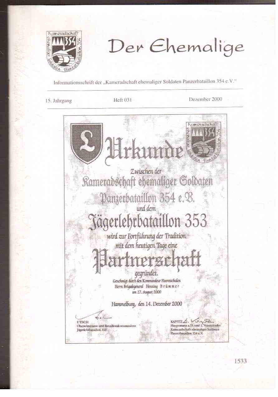 Der Ehemalige : Informationsschrift der Kameradschaft ehemaliger Soldaten Panzerbataillon 354 e.V., 15. Jahrgang, Heft 031, Dezember 2000