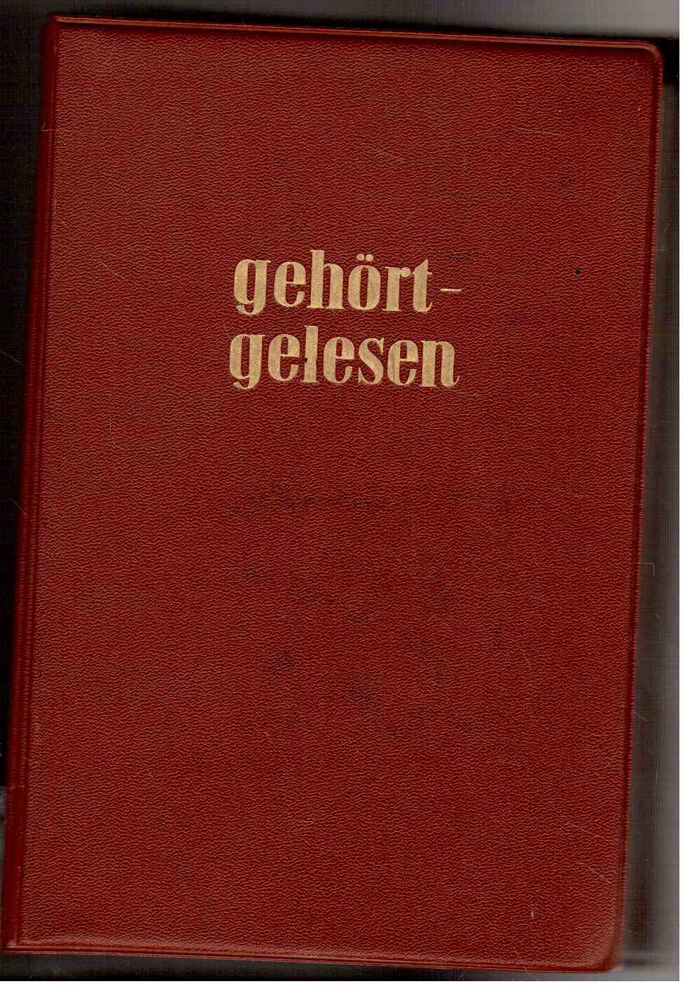 Gehört - gelesen. Die Manuskripte der interessantesten Sendungen. 4. Jahrgang 1957 (es fehlt Heft 2)