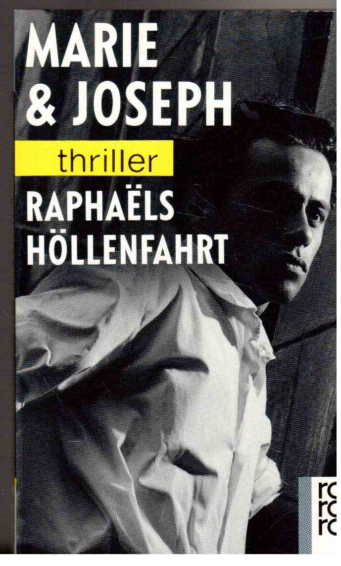 Raphaels Höllenfahrt : thriller