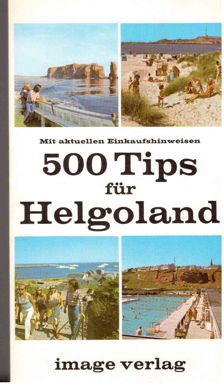 500 Tips für Helgoland : mit aktuellen Einkaufshinweisen