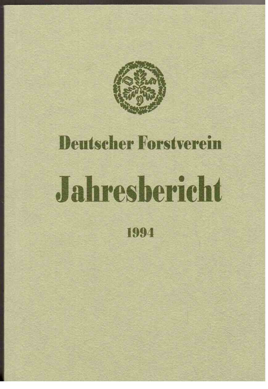 Jahresbericht des Deutschen Forstvereins 1994