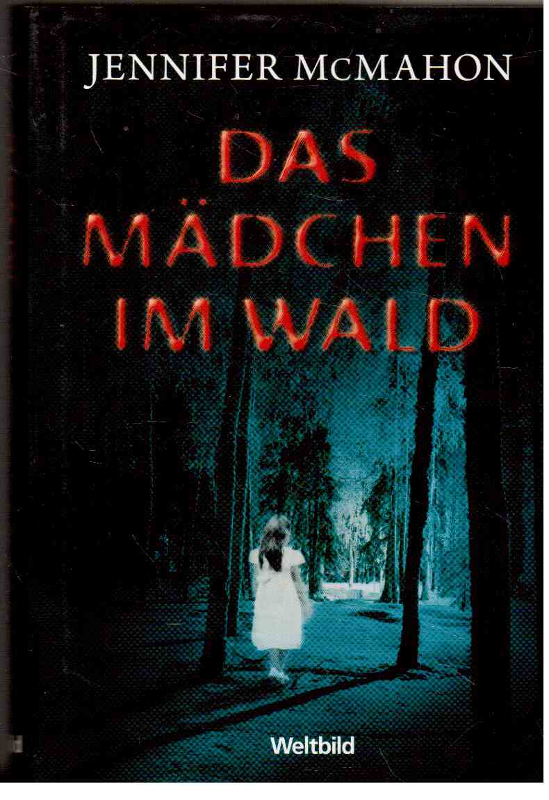 Das Mädchen im Wald : Roman