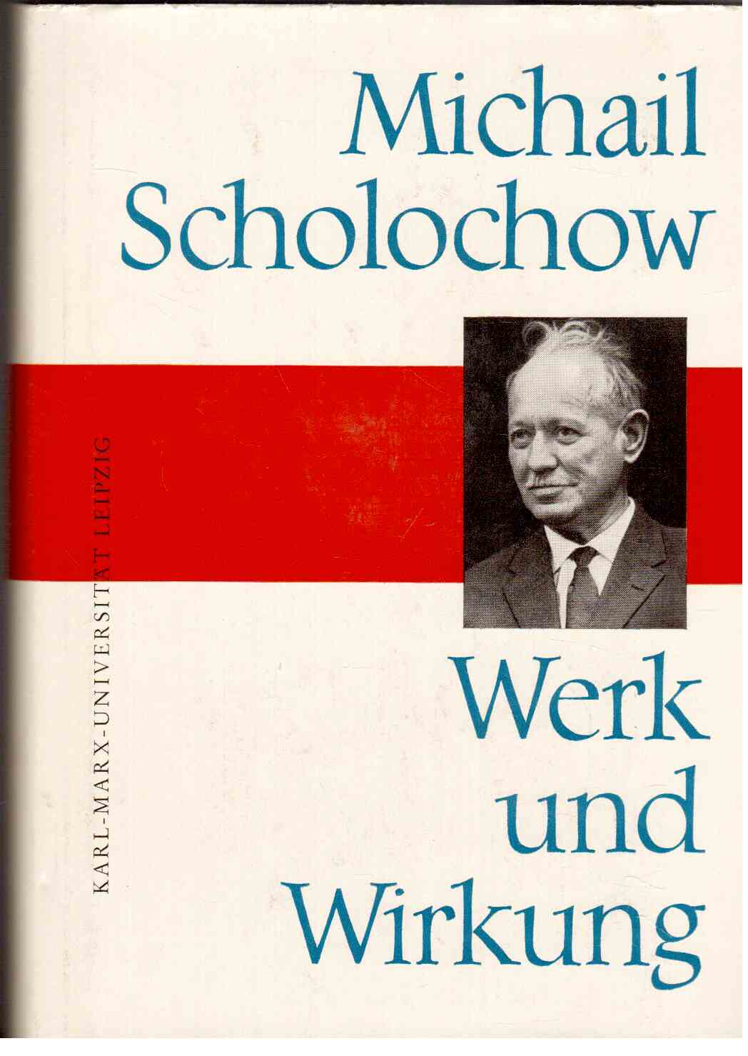 Michail Scholochow : Werk und Wirkung