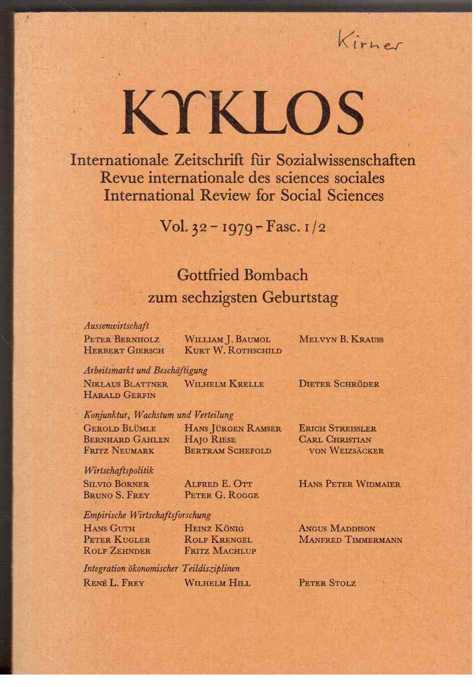 Kyklos. Internationale Zeitschrift für Sozialwissenschaften - International Review for Social Sciences - Revue internationale des sciences sociales. Vol. 32 - 1979 - Fasc. 1/2