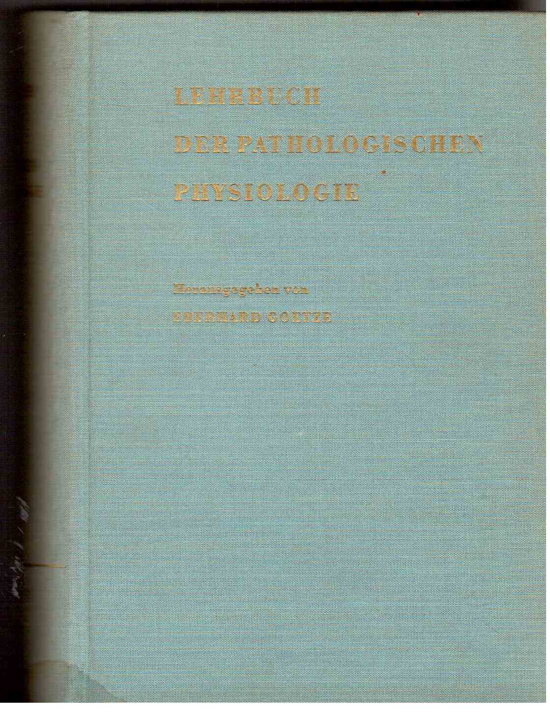 Lehrbuch der pathologischen Physiologie