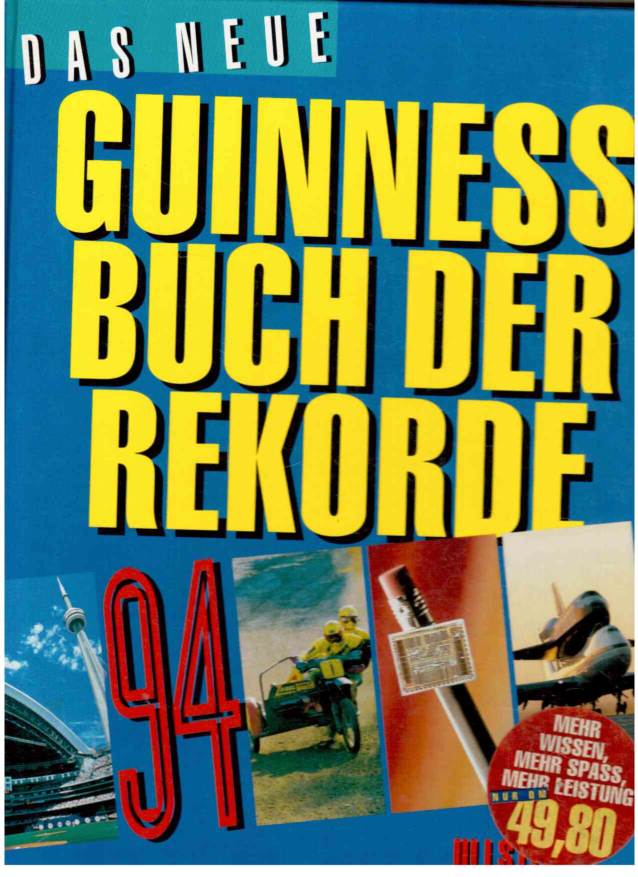 Das neue Guinness Buch der Rekorde 1994.