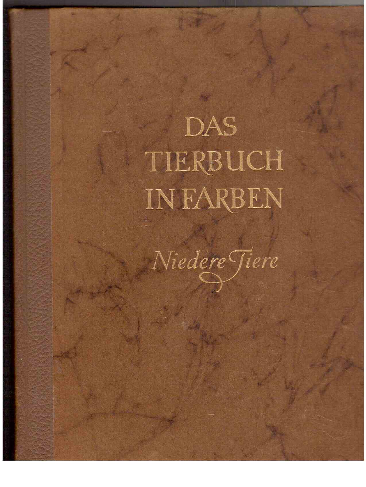 Das Tierbuch in Farben. Niedere Tiere.