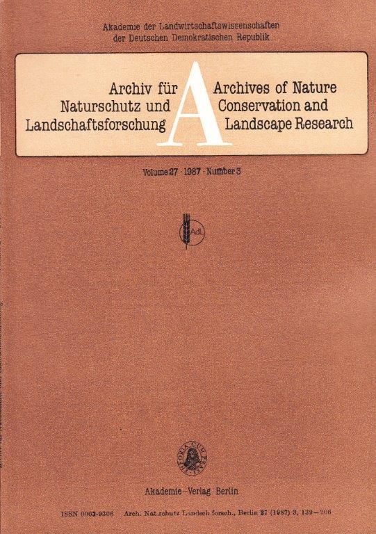 Archiv für Naturschutz und Landschaftsforschung - Archives of Nature Conservation and Landscape Research. Vol. 27 (1987) Nr. 3