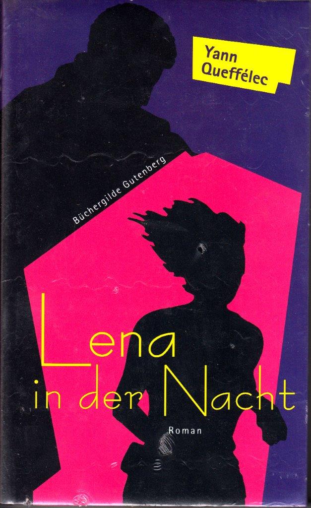 Lena in der Nacht. Roman