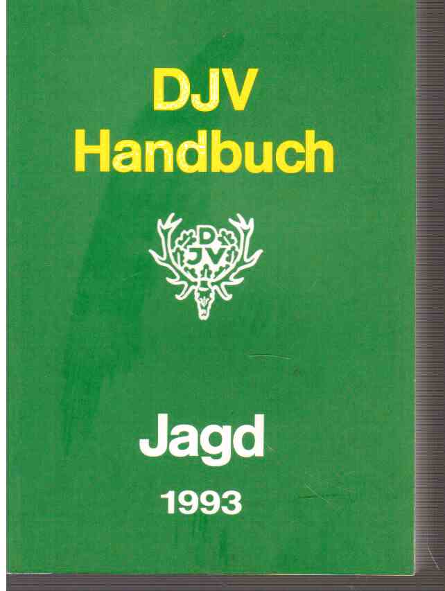 DJV-Handbuch 1993 : Jagd aktuell