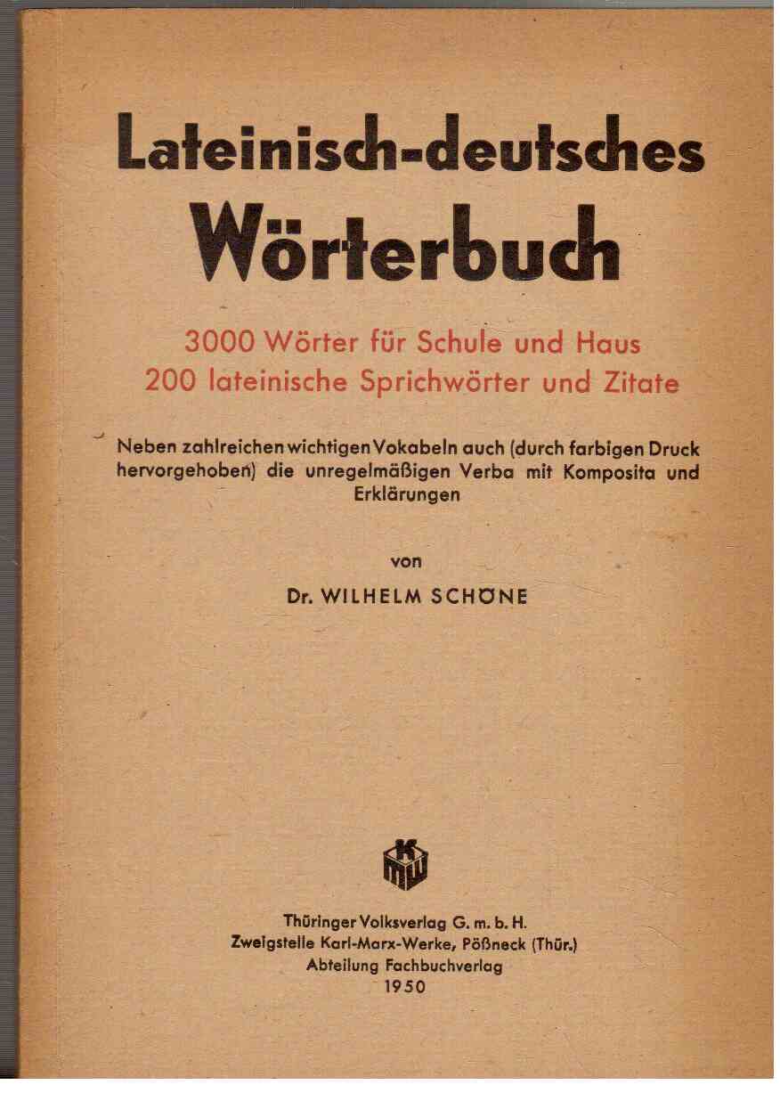 Lateinisch-deutsches Wörterbuch - 3000 Wörter für Schule und Haus - 200 lateinische Sprichwörter und Zitate