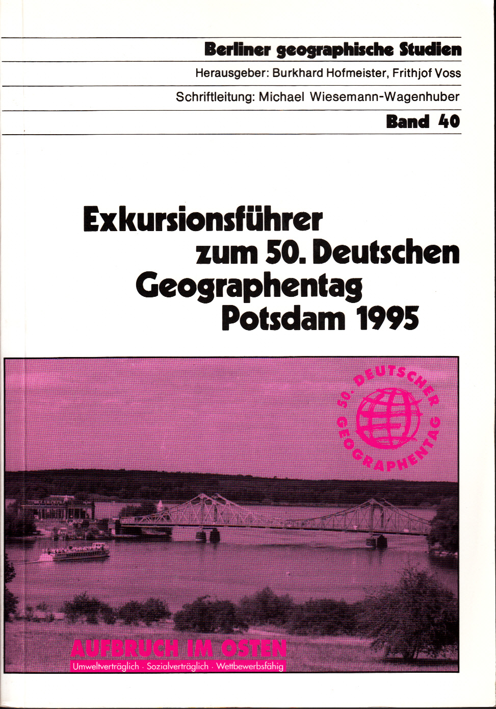 Exkursionsführer zum 50. Deutschen Geographentag Potsdam 1995