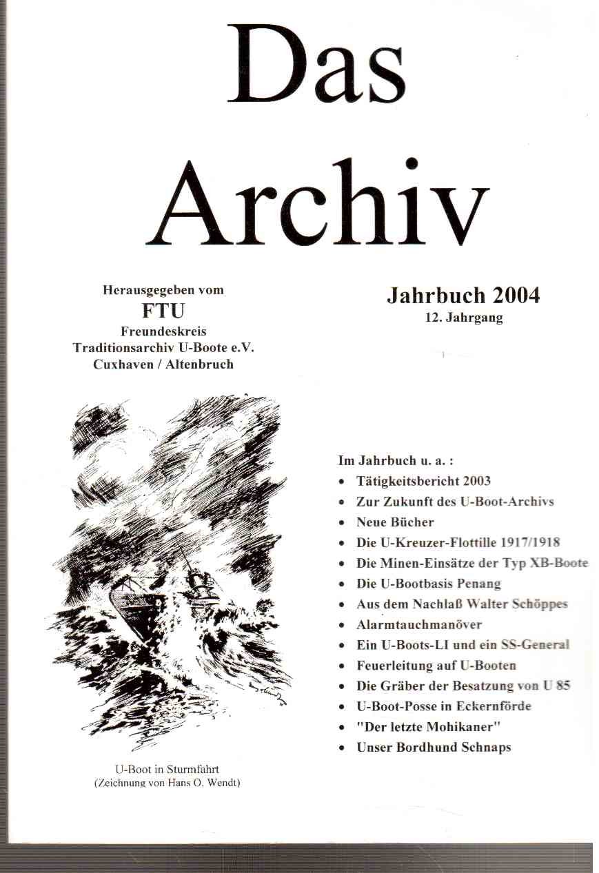 Das Archiv : Jahrbuch 2004. 12. Jahrgang