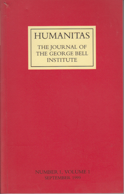 Humanitas: The Journal Of The George Bell Institute (Vol. 1, No. 1, September 1999)