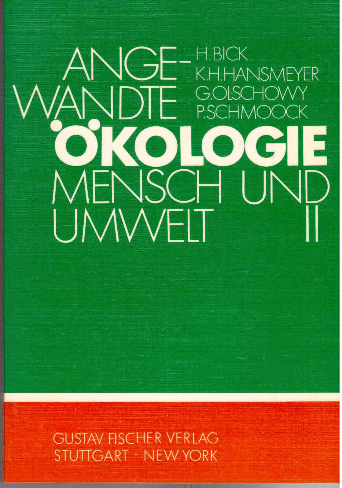 Angewandte Ökologie - Mensch und Umwelt. Band II: Landbau, Energie, Naturschutz und Landschaftspflege, Umwelt und Gesellschaft