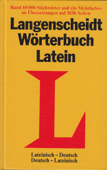 Langenscheidt Wörterbuch Lateinisch. Lateinisch-Deutsch, Deutsch-Lateinisch