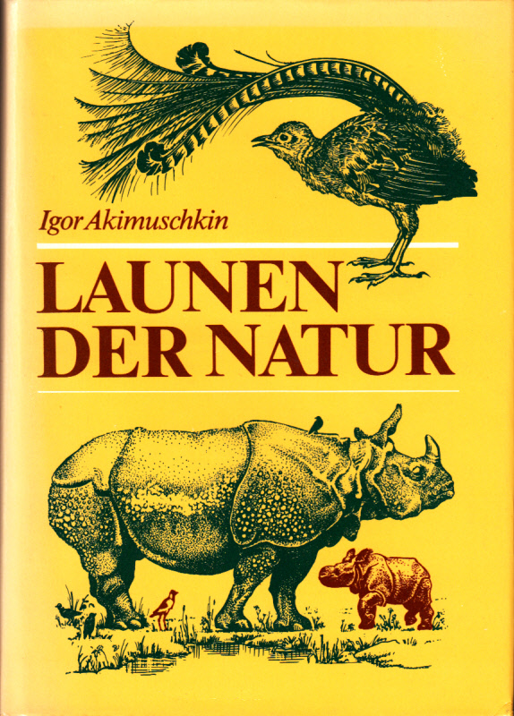 Launen der Natur : Plaudereien über Kuriositäten in der Tier- und Pflanzenwelt