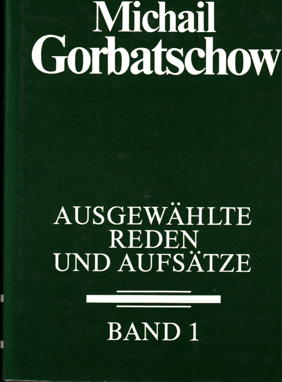 Ausgewählte Reden und Aufsätze. Band 1 : November 1967 - Dezember 1983