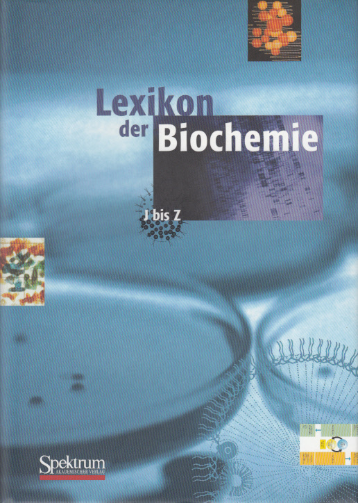 Lexikon der Biochemie in zwei Bänden. Zweiter Band: J bis Z