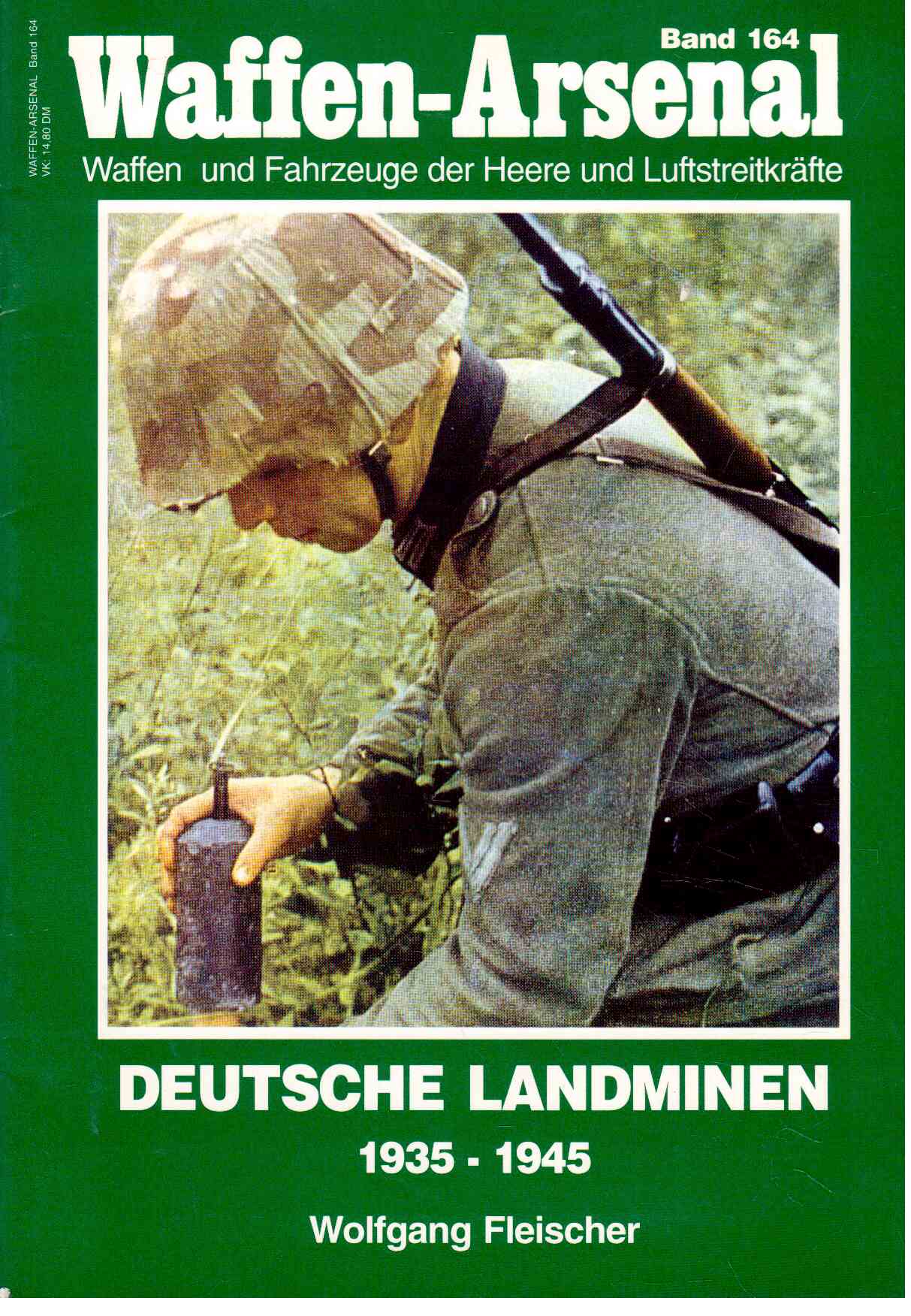 Waffen-Arsenal Band 164: Deutsche Landminen - 1945