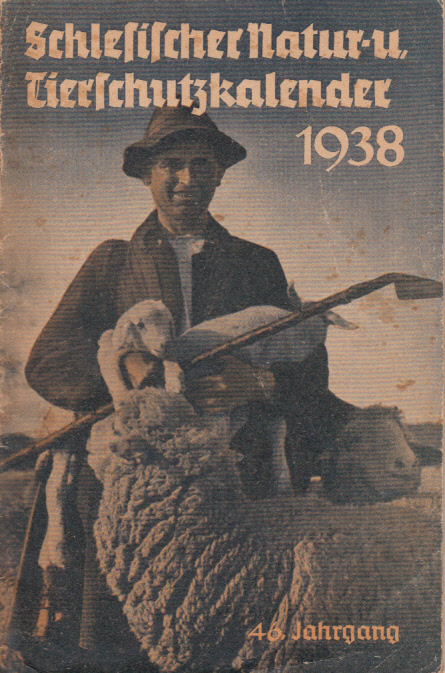 Schlesischer Natur- u. Tierschutzkalender 1938 (46. Jahrgang)