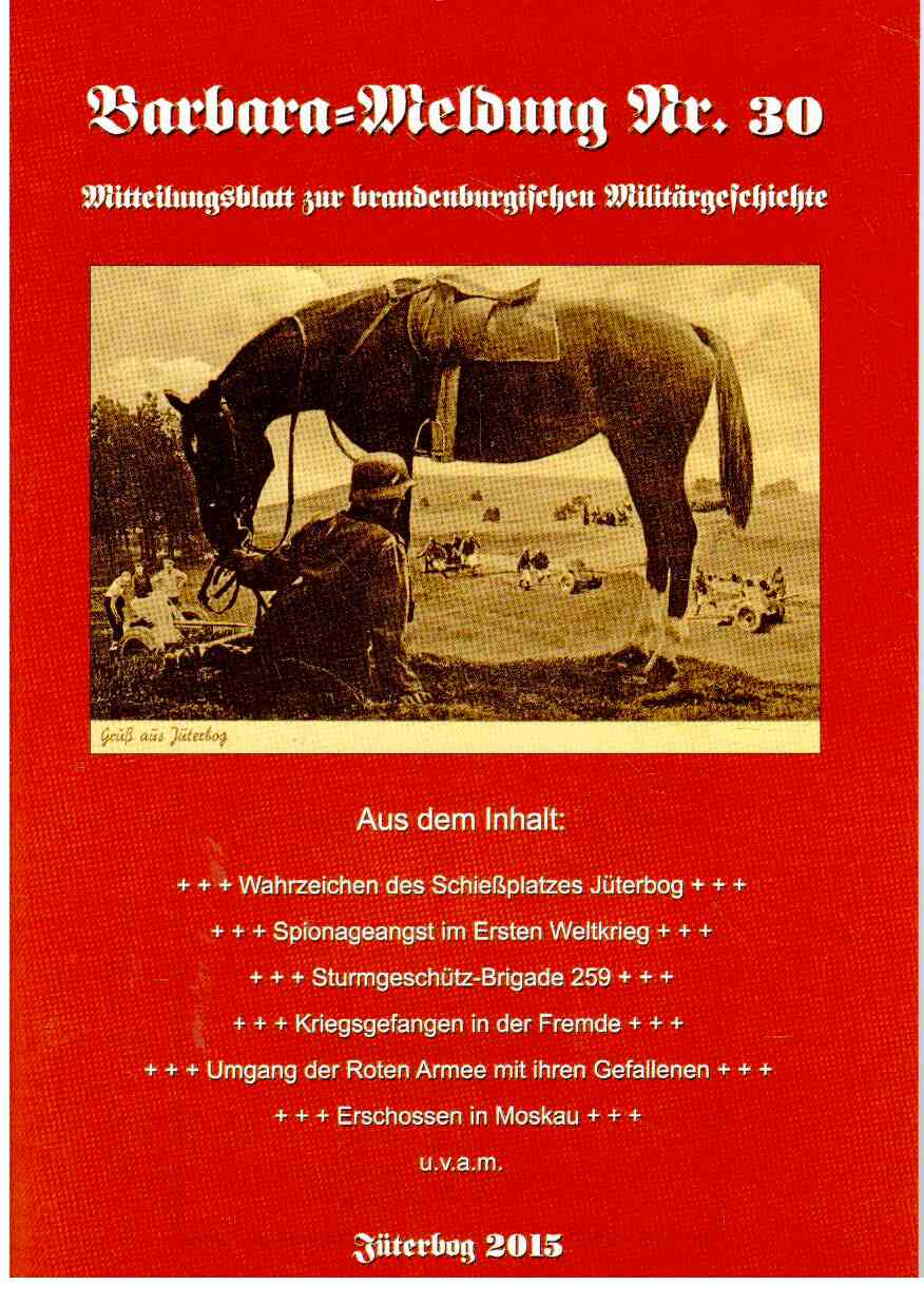 Barbara-Meldung Nr. 30. Mitteilungsblatt zur brandenburgischen Militärgeschichte.