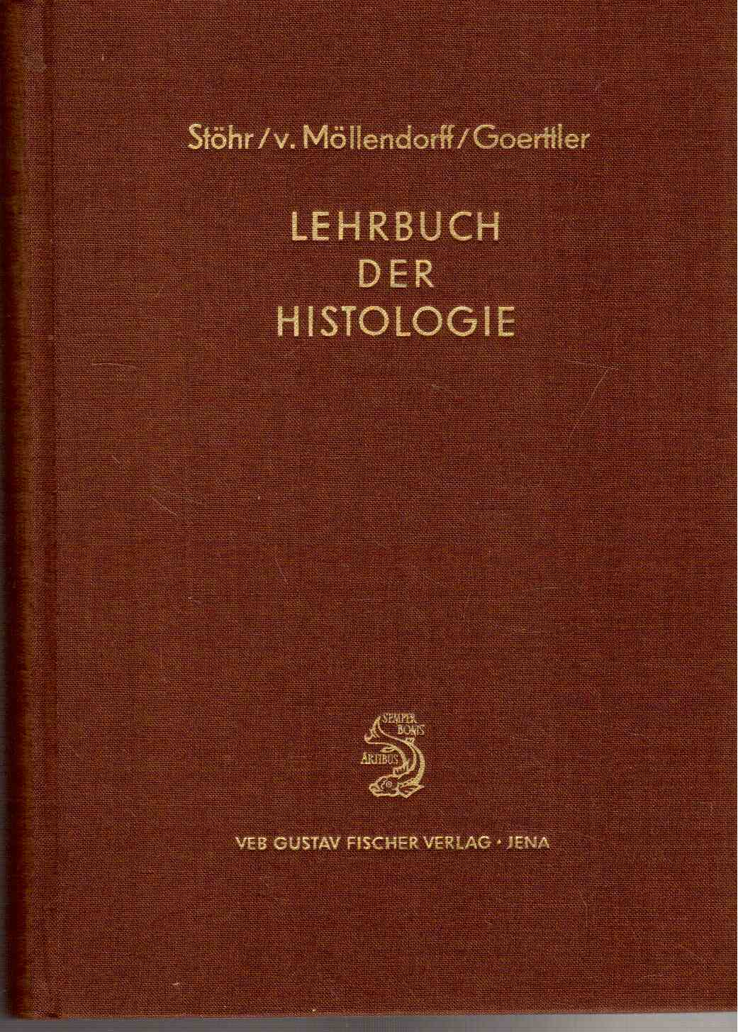 Lehrbuch der Histologie und der mikroskopischen Anatomie des Menschen