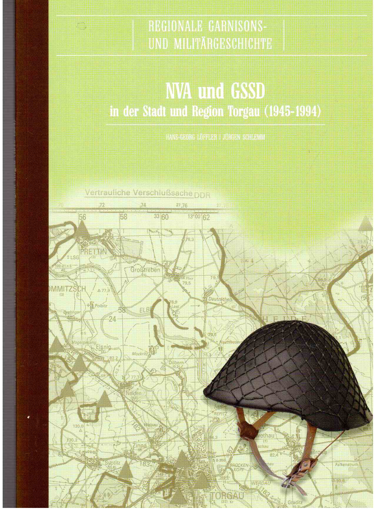 NVA und GSSD in der Stadt und Region Torgau (1945-1994)