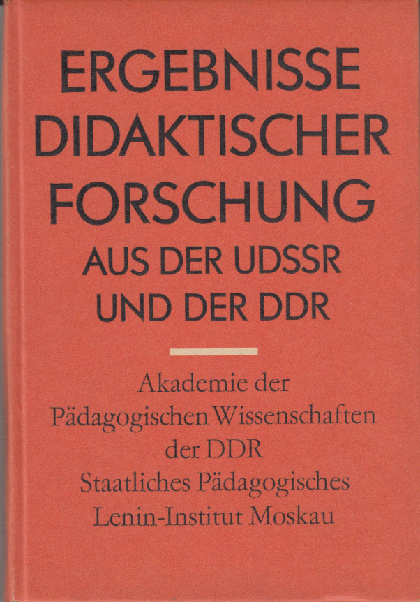 Ergebnisse didaktischer Forschung aus der UdSSR und der DDR