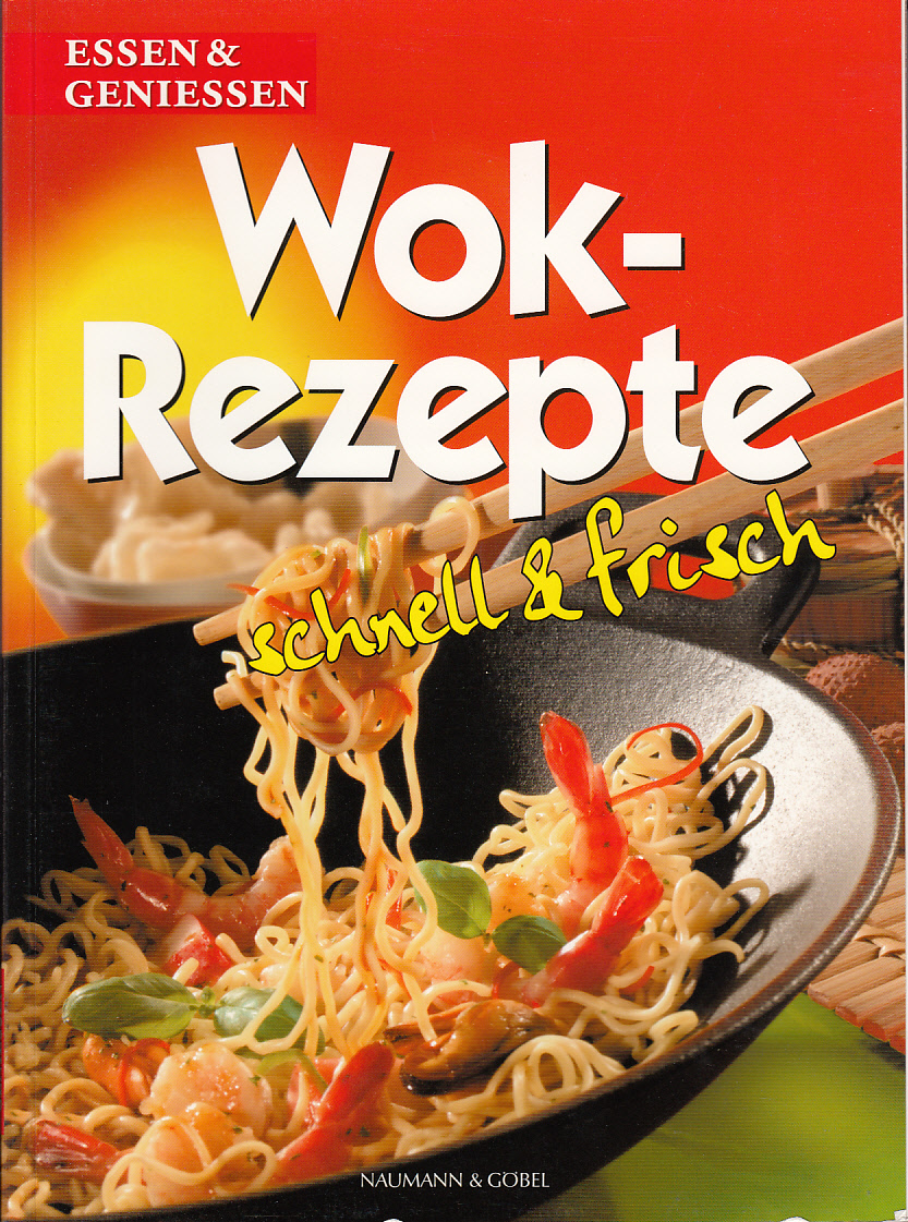 Wok-Rezepte - schnell & frisch
