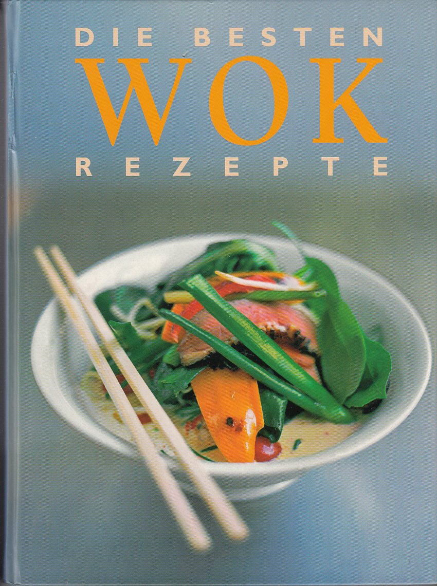 Die Besten WOK Rezepte