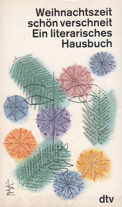 Weihnachtszeit schön verschneit : Ein literarisches Hausbuch