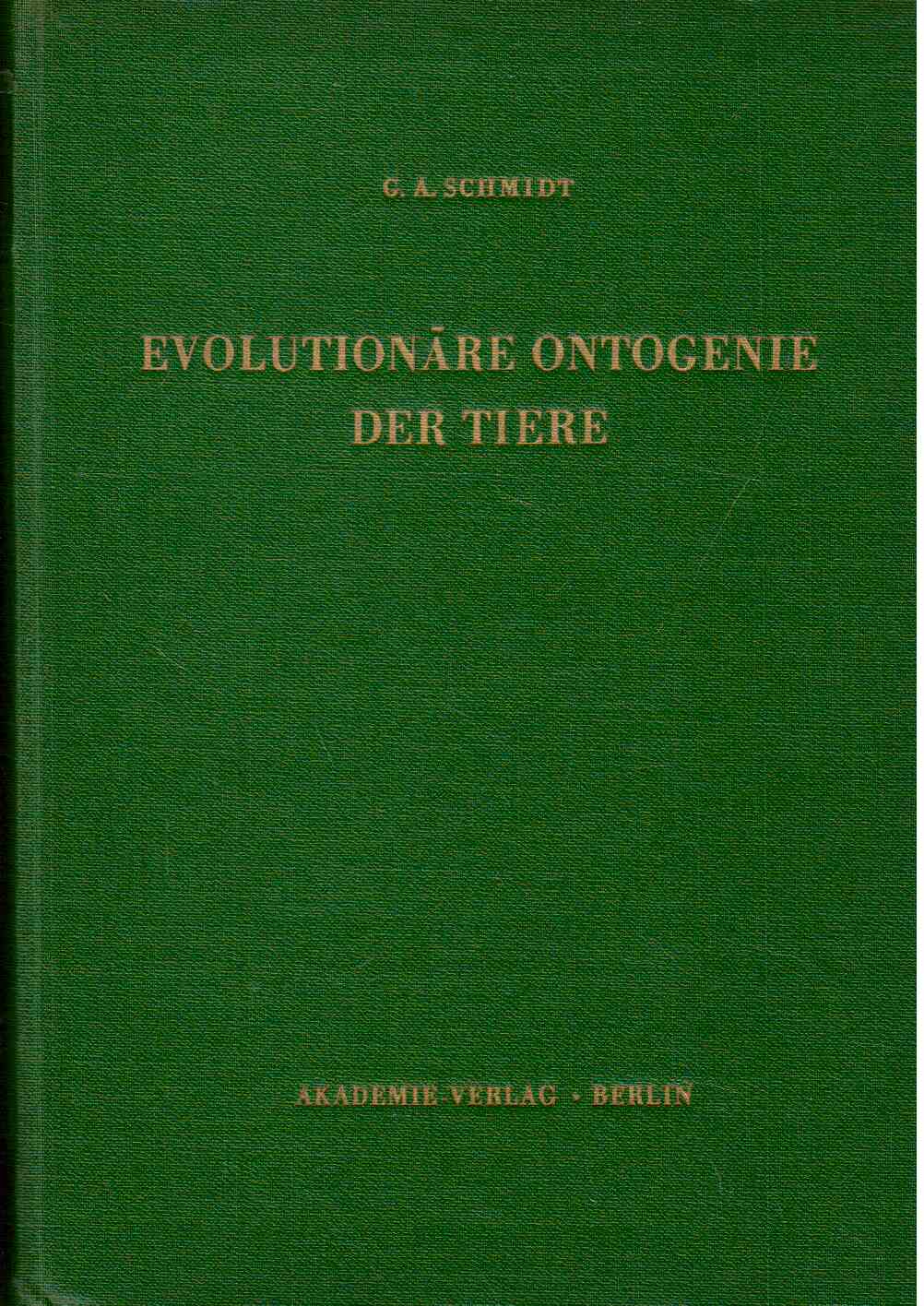 Evolutionäre Ontogenie der Tiere.