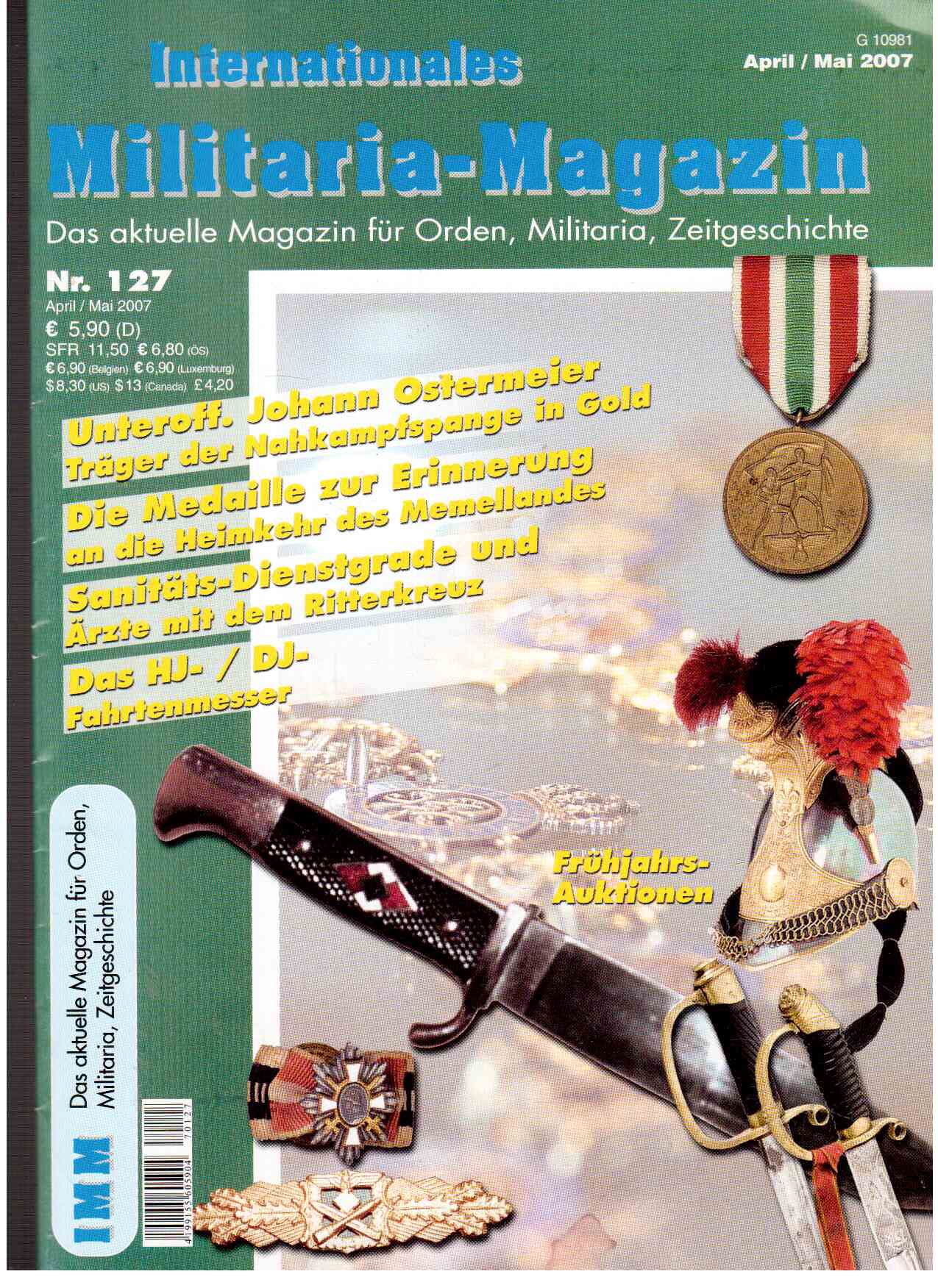 Internationales Militaria-Magazin Nr. 127 (April-Mai 2007) Das aktuelle Magazin für Orden, Militaria, Zeitgeschichte