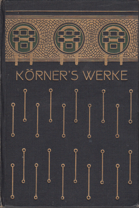 Theodor Körners sämtliche Werke in zwei Teilen - Mit einer biographischen Einleitung versehen von Prof.Dr. M. Fuchs Theodor Körners sämtliche Werke in zwei Teilen - Mit einer biographischen Einleitung versehen von Prof.Dr. M. Fuchs